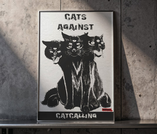 "Cats Against Catcalling" Alternative Art Print