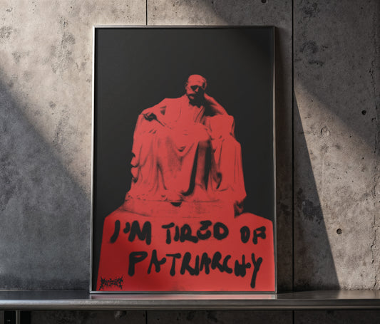 "Tired of Patriarchy" Art Print