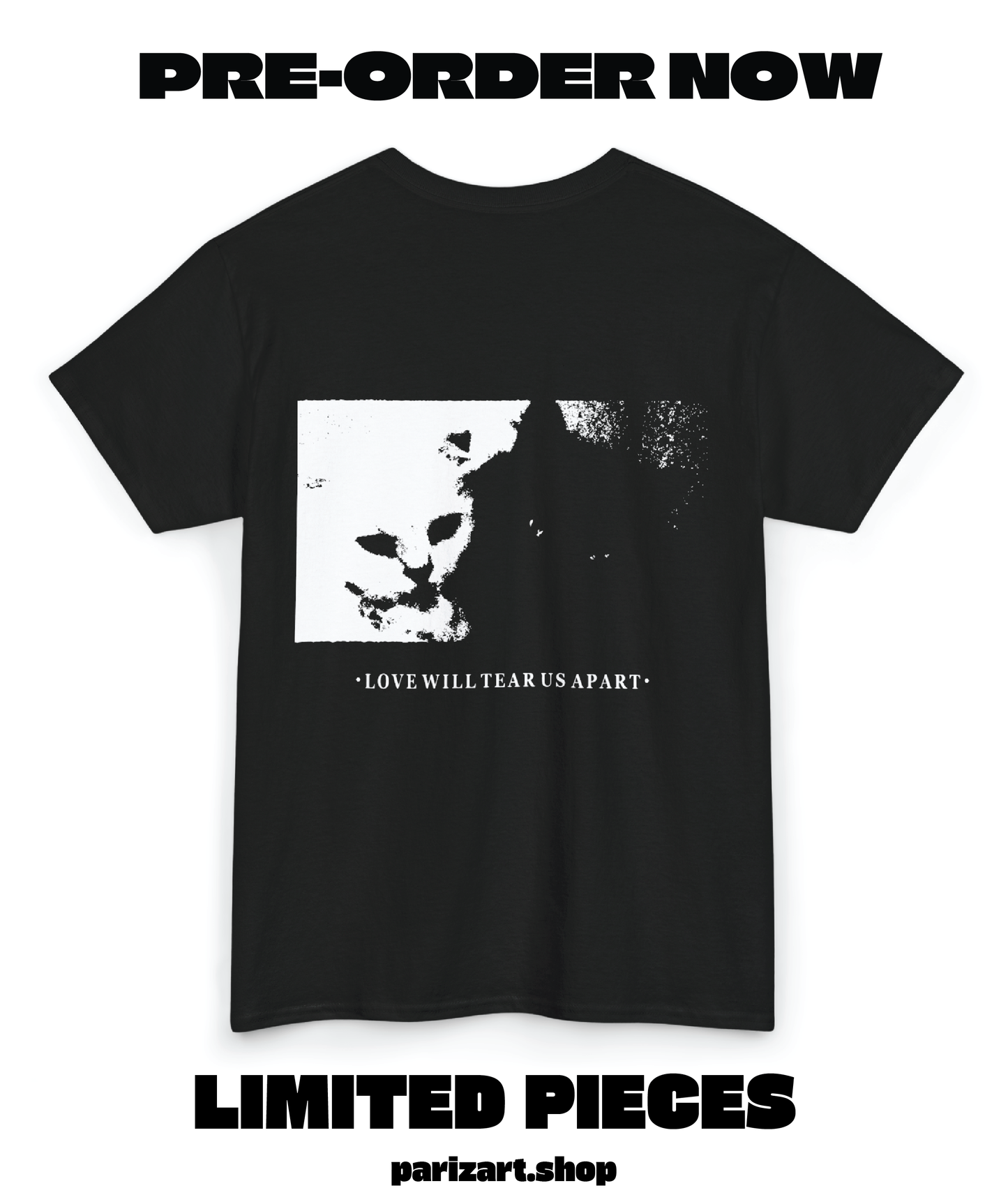 "Love Will Tear us Apart" Alternative T-Shirt (Pre-order)